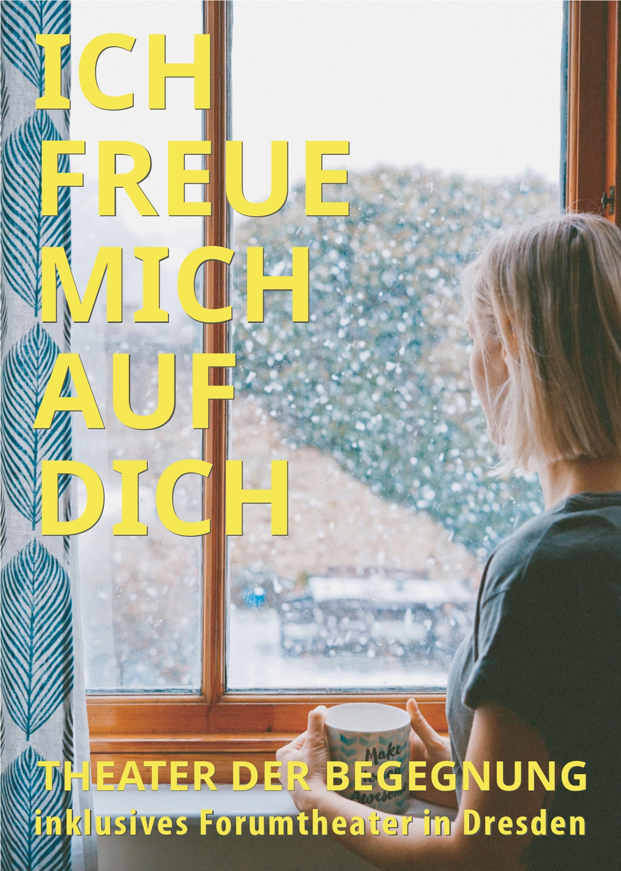 ICH FREUE MICH AUF DICH Theaterpädagogische Zentrum Sachsen e.V.